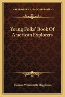 Young Folks' Book Of American Explorers