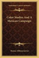 Color Studies And A Mexican Campaign
