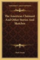 The American Claimant And Other Stories And Sketches