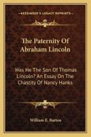 The Paternity Of Abraham Lincoln