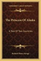 The Princess Of Alaska
