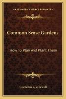 Common Sense Gardens