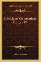 Side Lights On American History V1