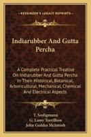 Indiarubber And Gutta Percha