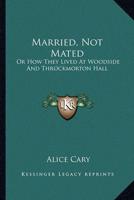Married, Not Mated
