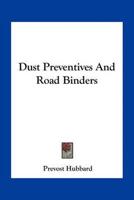 Dust Preventives and Road Binders