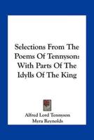 Selections From The Poems Of Tennyson