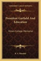 President Garfield And Education