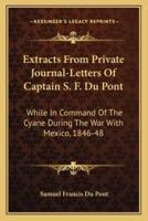 Extracts From Private Journal-Letters Of Captain S. F. Du Pont