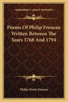 Poems of Philip Freneau Written Between the Years 1768 and 1794