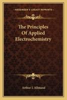 The Principles Of Applied Electrochemistry