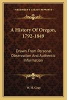 A History Of Oregon, 1792-1849