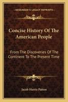 Concise History Of The American People