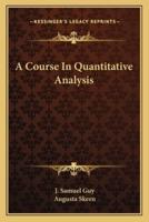 A Course In Quantitative Analysis