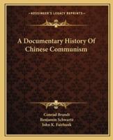 A Documentary History Of Chinese Communism