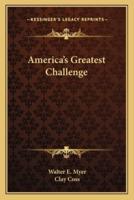 America's Greatest Challenge