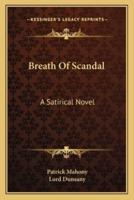 Breath Of Scandal