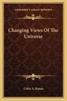 Changing Views Of The Universe