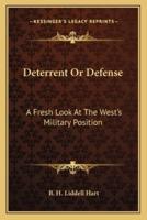 Deterrent Or Defense