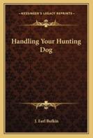 Handling Your Hunting Dog