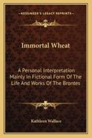 Immortal Wheat