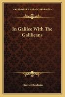 In Galilee With The Galilieans