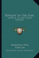 Knight In The Sun