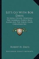 Let's Go With Bob Davis