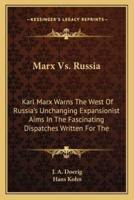 Marx Vs. Russia