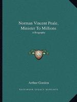Norman Vincent Peale, Minister To Millions