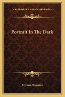 Portrait In The Dark