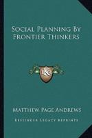 Social Planning By Frontier Thinkers