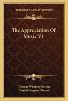 The Appreciation Of Music V1