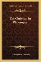 The Christian In Philosophy
