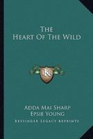 The Heart Of The Wild