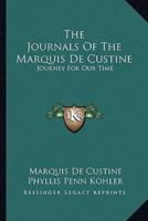 The Journals Of The Marquis De Custine