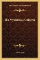 The Mysterious Universe