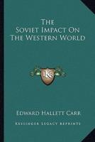 The Soviet Impact On The Western World