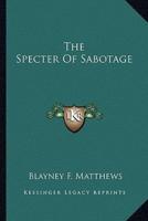 The Specter Of Sabotage