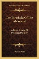 The Threshold Of The Abnormal
