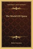 The World Of Opera