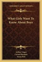 What Girls Want To Know About Boys