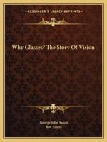 Why Glasses? The Story Of Vision