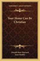 Your Home Can Be Christian