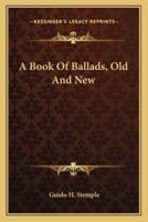A Book Of Ballads, Old And New