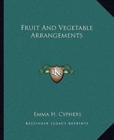 Fruit And Vegetable Arrangements