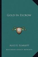 Gold In Escrow