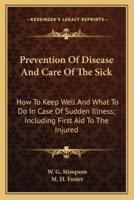 Prevention Of Disease And Care Of The Sick