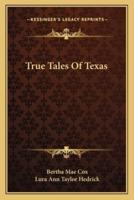 True Tales Of Texas