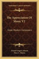 The Appreciation Of Music V2